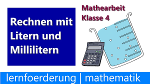 (ausschuss breitensport = afb, ausschuss wettkampfsport = afb, ausschuss leistungssport = afl). Klassenarbeit Mathe Klasse 4 Liter Und Milliliter Rechnen Mit Masseinheiten Youtube