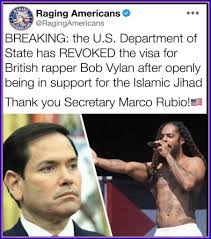 RAGING Raging Americans MERICANS @RagingAmericans BREAKING: the U.S.  Department of State has REVOKED the visa for British rapper Bob Vylan after  openly being in support for the Islamic Jihad Thank you Secretary