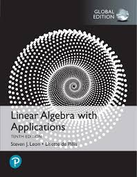 Linear Algebra with Applications, Global Edition | Linear Algebra |  Advanced Math | Mathematics | Store | Learner US Site