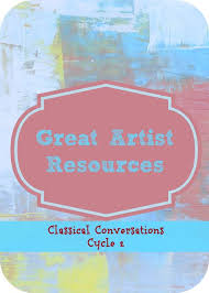 Classical Conversations Cycle 2 Great Artist Resources The A Classical Conversations Foundations Classical Conversations Classical Conversations Homeschool