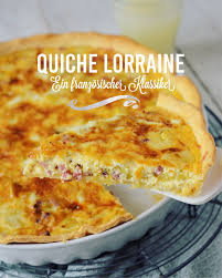 Quiche Lorraine Lothringer Speckkuchen Speckkuchen Rezepte Quiche Lorraine Rezept