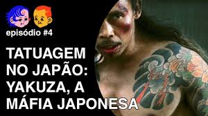 Tatuagem No Japao Yakuza A Mafia Japonesa Westtcast 4 Youtube