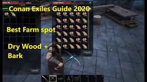 Best Way To Farm Bark And Dry Wood Conan Exiles Guide And Tips 2020 Youtube