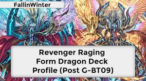 Please make sure that you are posting in the form of a question. Revenger Raging Form Dragon Deck Profile Post G Bt09 Youtube