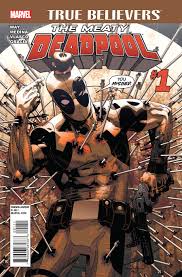 Комиксы deadpool (2008) на русском языке. True Believers The Meaty Deadpool 1 Reviews