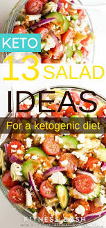 Keto Salad Recipes The Keto Salad Recipes Which Are Perfect For A Keto Lunch Or Keto Dinner Enjoy Your Ke Ketosis Diet Recipes Keto Diet Recipes Diet Recipes