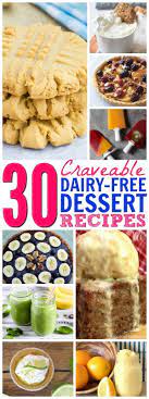 30 Delicious Non Dairy Desserts Non Dairy Desserts Dairy Free Dessert Lactose Free Recipes