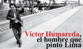 Víctor Humareda, el hombre que pintó Lima
