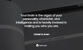 Enjoy the best daniel amen quotes and picture quotes! 101 Daniel G Amen Quotes On Brain Body And Brain Quotes Pub