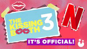 The film is a direct sequel to the 2018 film the kissing booth. Netflix Announces The Kissing Booth 3 With A Teaser Trailer Udou Ph