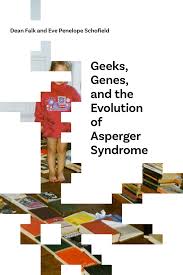Asperger syndrome (also called asperger disorder) is a relatively new category of developmental disorder, the term having only come into more general use over the past fifteen years. Geeks Genes And The Evolution Of Asperger Syndrome University Of New Mexico Press