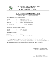 Contoh surat lamaran kerja honorer puskesmas di atas sebaiknya dipergunakan secara bijak untuk melamar pekerjaan sebagai tenaga puskesmas non pns. Surat Keterangan Bertugas