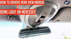 How To Remove Rear View Mirror Dome Light On Mercedes W211 Mercedes W211 Rear View Mirror Mercedes