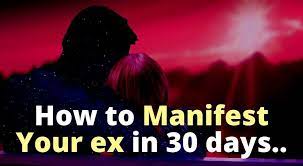 Share to twitter share to facebook share to pinterest. How To Manifest Your Ex Back In 30 Days Modern Day Manifestations