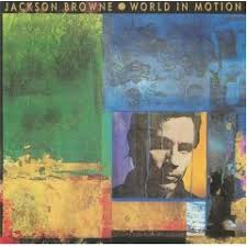 Shadows of the night 9. World In Motion Jackson Browne Album Wikipedia