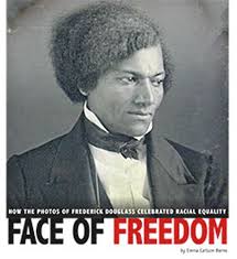 Face of Freedom: How the Photos of Frederick Douglass Celebrated Racia