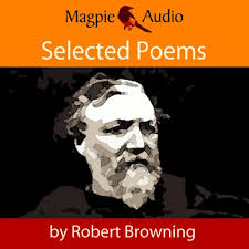 The Poetry of Browning (Audio Download): Robert Browning, James Mason,  HarperCollins Publishers Limited: Amazon.co.uk: Audible Books & Originals
