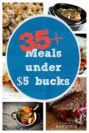 35 Meals Under 5 Bucks A Mitten Full Of Savings Inexpensive Meals Cheap Meals Frugal Meals