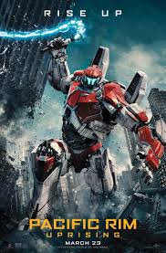 Pacific Rim Uprising In Theaters March 23 2018 Titanes Del Pacifico 2 Titanes Del Pacifico Pacific Rim