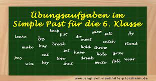 Klassenarbeit englisch arbeitsblatter klasse 5 zum ausdrucken. Simple Past Ubungen Mit Losungen Fur Die 6 Klasse