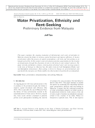 Privatization is the transfer of public sector activity and ownership to private hands together with the modalities to set up such policies to achieve the designed goals. Water Privatization Ethnicity And Rent Seeking Preliminary Evidence From Malaysia Jeff Tan Academia Edu