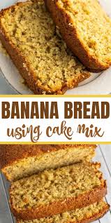Cake Mix Banana Bread Easy Banana Bread Recipe Cake Mix Banana Bread Pumpkin Bread Easy
