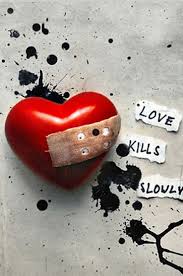 Love Kills Slowly Love Quotes Wallpaper Love Kills Quotes Love Wallpaper