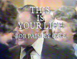 This Is Your Life: Bob Paisley