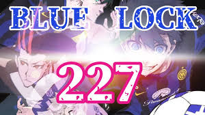 BLUE LOCK Chapter 227! King BAROU The USURPER Of The Ubers THRONE!! -  YouTube