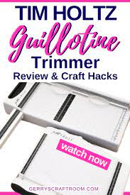 On each day, 12 nobles are lined up to await their turns at the guillotine. Tim Holtz Guillotine Trimmer Review Craft Hacks Card Making Supplies Card Making Tutorials Paper Craft Supplies