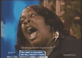 Maury povich, based on the dna evidence, it looks like i'm the father this time. 9 You Are Not The Father Ideas Maury In This Moment Funny