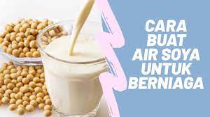 Resepi air soya padu,sedap dinikmati ketika berbuka.#soymilk #airsoya #mesinpemprosesanairsoya #sukatanuntuksekilokacangsoya. Cara Buat Soya Untuk Berniaga How To Make Soya Juice For Business Link Beli Kacang Di Description Youtube