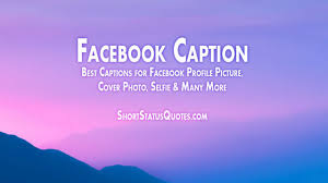 Clear your mind of self doubt. Caption For Facebook Profile Photo Attitude Love Funny Smart More
