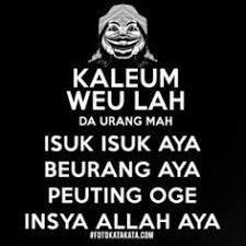 Meme lucu orang jawa, sunda, orang ketiga dan orang gila. 41 Ide Meunang Ngadonlod Kata Kata Lucu Gambar Lucu
