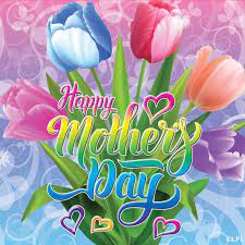 Happy Mother S Day To All You Incredible Mothers Out There Stay Tuned For A Sur Happy Mothers Day Wishes Happy Mothers Day Friend Happy Mother S Day Greetings