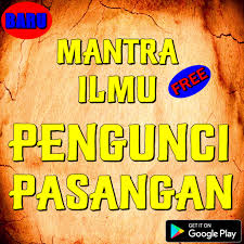 Ketika zakaria as mendengar itu semua, ia tidak pernah meninggalkan mihrabnya. Mantra Ilmu Pengunci Pasangan Apk 1 0 Download Apk Latest Version