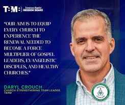 Daryl Crouch, TBMB Church Strengthening Team Leader is here with some  Thursday wisdom for you!! Are you ready for everything we have in store?