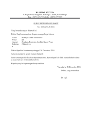 Apabila besok kondisi badan masih belum baik, saya akan melampirkan surat keterangan sakit dari dokter atau hasil pemeriksaan dokter dan saya sampaikan ketika masuk kembali ke kantor. Contoh Format Surat Keterangan Sakit Contoh Surat