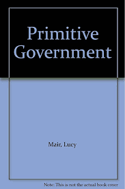 Primitive government (Pelican books)