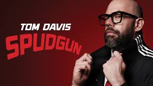 Tom Davis: Spudgun