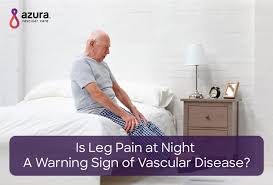 Is Leg Pain At Night A Warning Sign Of Vascular Disease