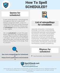 How To Spell Scheduled And How To Misspell It Too Spellcheck Net