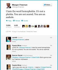 Morgan freeman on the word homophobia. Quotes About Homophobia Morgan Freeman Quotesgram