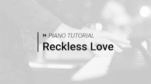 Reckless Love Lyrics Chords Cory Asbury