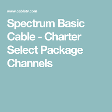 Spectrum Basic Cable Charter Select Package Channels Channel Fun To Be One Spectrum