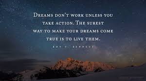 So i went to the tiny gym my. Dreams Don T Work Unless You Take Action Take Action You Take Dream