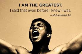 I Am The Greatest Mohammed Ali And Ego Gloria Degaetano