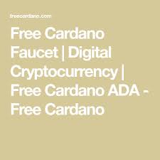 Free Cardano Faucet Digital Cryptocurrency Free Cardano Ada Free Cardano Cryptocurrency Social Media Social Media Marketing