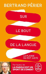 Une paire de lunettes est constituée d'une monture sur laquelle sont fixés des verres correcteurs ou protecteurs et reposant sur le nez et sur les oreilles par. Livre Sur Le Bout De La Langue Le Plaisir Du Mot Juste Le Plaisir Du Mot Juste Bertrand Perier Le Livre De Poche Livre De Poche 9782253101352 Librairie Les Saisons