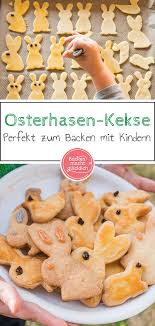 Klassische Osterhasen Platzchen Aus Murbeteig Backen Macht Glucklich In 2020 Ostern Rezepte Backen Backen Mit Kindern Osterkekse